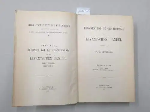 Z. Exc. Den Minister Van Binnenlandsche Zaken (Hrsg.): Bronnen Tot De Geschiedenis Van Den Levantsche Handel : Eerste Deel : 1590-1660. 