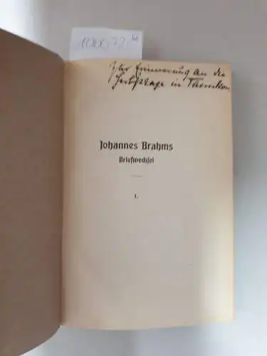 Kalbeck, Max: Johannes Brahms im Briefwechsel mit Heinrich und Elisabet von Herzogenberg: Erster  und Zweiter Band. 