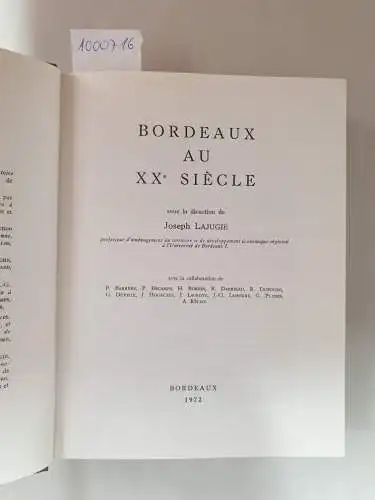 Lajugie, Joseph: Bordeaux Au XXe Siècle. 