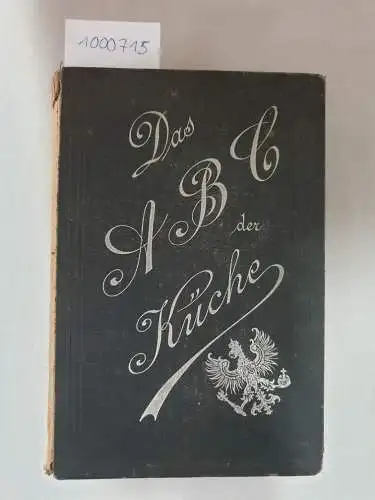 Heyl, Hedwig: Das ABC der Küche
 Mit vierzehn Holzschnitten und zwei lithographischen Tafeln. 