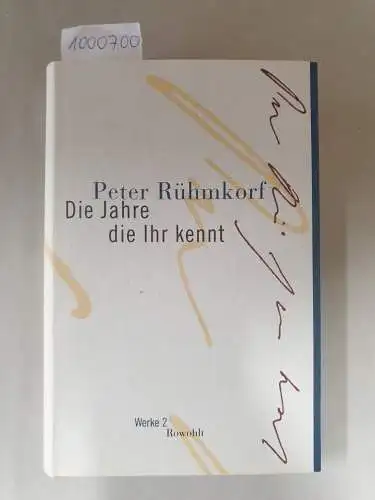 Rühmkorf, Peter: Die Jahre die ihr kennt 
 (Werke 2). 