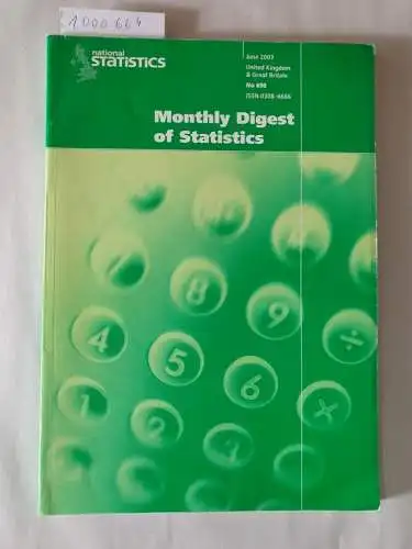 Crawley, Michael: Monthly Digest of Statistics No. 690 June 2003. 