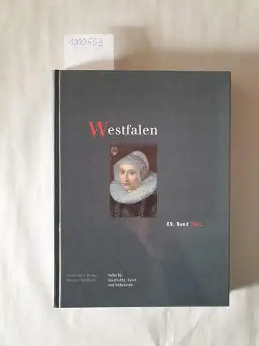 Schedensack, Christine: Westfalen. Hefte für Geschichte, Kunst und Volkskunde. 89. Band 2011. 