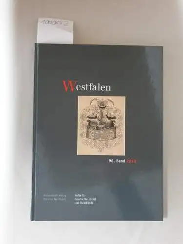 Schedensack, Christine: Westfalen. Hefte für Geschichte, Kunst und Volkskunde. 96. Band 2018. 