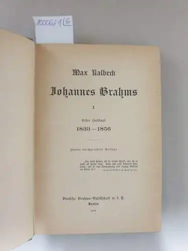 Kalbeck, Max: Johannes Brahms : 3 Bände in 6 Teilbänden : I.1, I.2, II.1, II.2, III.1, III.2. 