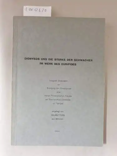 Förs, Helmut: Dionysos und die Stärke der Schwachen im Werk des Euripides. 