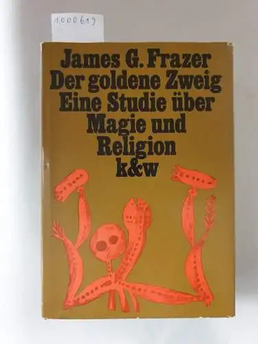 Frazer, James George: Der goldene Zweig : eine Studie über Magie und Religion. 
