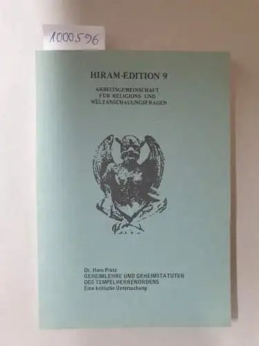 Prutz, Hans: Geheimlehre und Geheimstatuten des Tempelherrenordens : Eine kritische Untersuchung 
 (Hiram-Edition 9 : Nachdruck der Ausgabe Berlin 1879). 