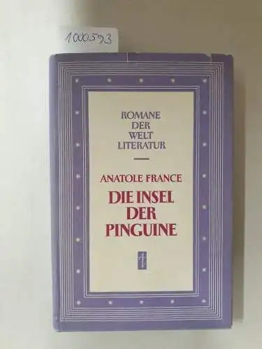 France, Anatole: Die Insel der Pinguine 
 (Romane der Weltliteratur). 