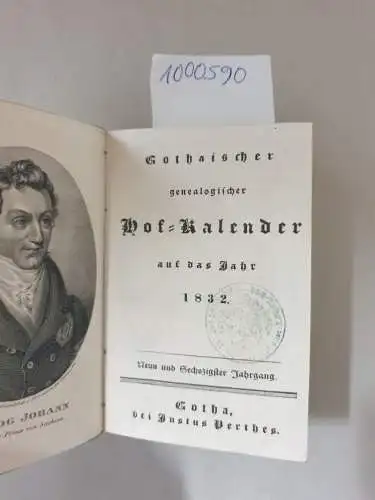 ohne Autorenangabe: Gothaischer genealogischer Hof-Kalender auf das Jahr 1832. 