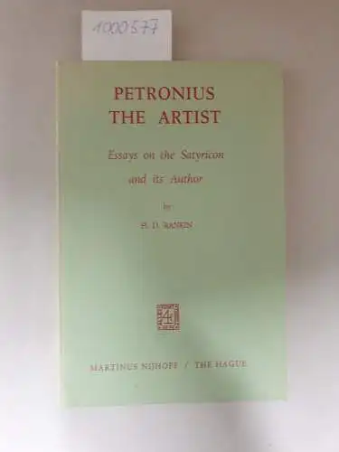 Rankin, H.D: Petronius The Artist. Essays on the Satyricon and its author. 