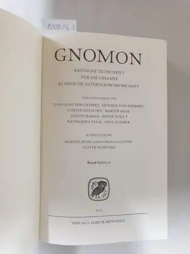 Gehrke, Hans-Joachim (Hrsg.): Gnomon : Band 89 / 2017 : (gebundene Ausgabe) 
 Kritische Zeitschrift für die gesamte Altertumswissenschaft. 