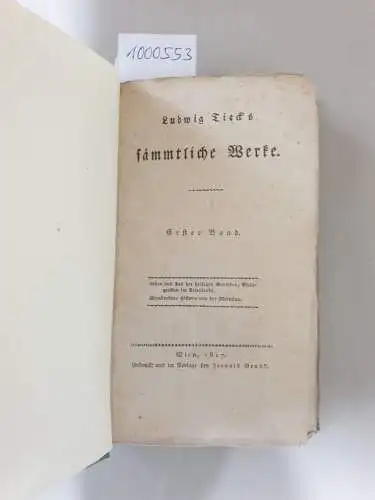 Tieck, Ludwig: Saemmtliche Werke : Erster Band 
 Leben und Tod der heiligen Genofeva, Pfalzgräfinn im Triererlande : Wunderbare Historie von der Melusina. 