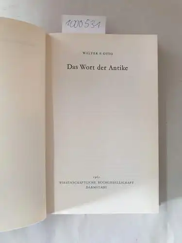 Otto, Walter F: Das Wort der Antike. 