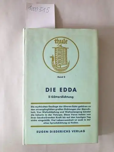 Genzmer, Felix: Die Edda : Band 2 : Götterdichtung 
 Einleitungen und Anmerkungen von Andreas Heusler, Übertragung Felix Genzmer. 