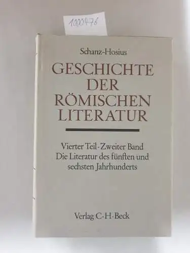 Schanz-Hosius: Geschichte der römischen Literatur bis zum Gesetzgebungswerk des Kaisers Justinian. Vierter Teil. Zweiter Band. Die Literatur des fünften und sechsten Jahrhunderts. 