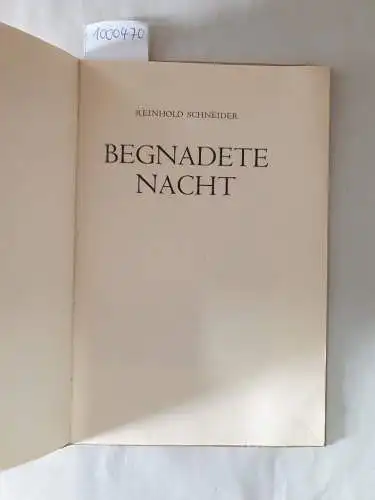 Schneider, Reinhold: Begnadete Nacht. 