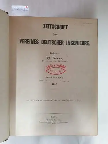 Verein Deutscher Ingenieure (Hrsg.): Zeitschrift des Vereines Deutscher Ingenieure : Band XXXXI : 1897 
 Einundvierzigster Jahrgang. 