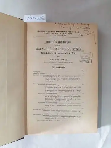 Pérez, Charles: Recherches Histologiques Sur La Métamorphose Des Muscides : Calliphora erythrocephala Mg. 
 (Archives De Zoologie Experimentale Et Generale : 5e Série, Tome IV). 