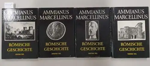 Ammianus Marcellinus und Wolfgang Seyfahrt (Übersetzung und Kommentar): Römische Geschichte : erster bis vierter Teil : in 4 Bänden 
 Lateinisch-deutsche Ausgabe. 
