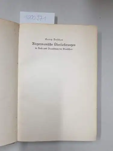 Buschan, Georg: Altgermanische Überlieferungen in Kult und Brauchtum der Deutschen. 