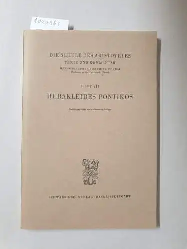 Wehrli, Fritz: Die Schule des Aristoteles. Texte und Kommentar / Herakleides Pontikos. 