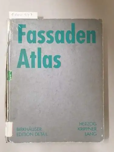 Herzog, Thomas (Mitwirkender), Steffi (Herausgeber) Lenzen und Marion (Mitwirkender) Griese: Fassaden-Atlas. 
