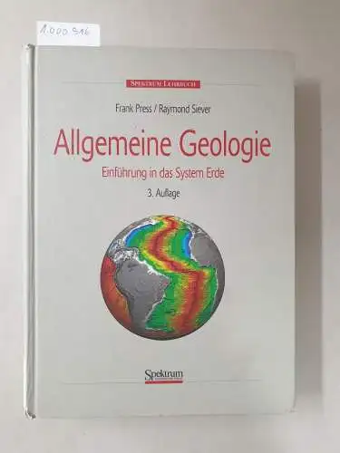 Press, Frank und Raymond Siever: Allgemeine Geologie : Einführung in das System Erde. 