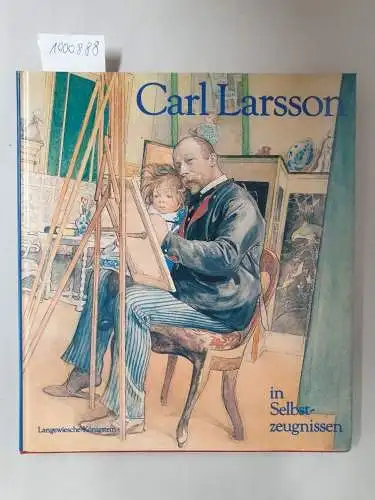 Alfons, Harriet und Sven: Carl Larsson in Selbstzeugnissen : (sehr gutes Exemplar). 