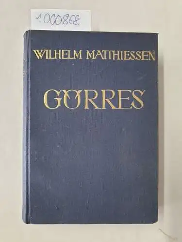 Matthiessen, Wilhelm: Görres. Roman. 