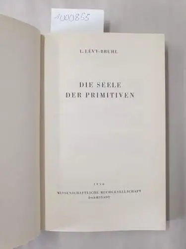 Levy-Bruhl, Lucien: Die Seele der Primitiven. 