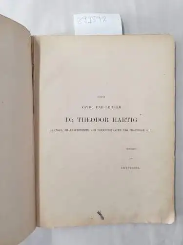 Hartig, Robert: Die Zersetzungserscheinungen des Holzes der Nadelholzbäume und der Eiche in forstlicher botanischer und chemischer Richtung
 Mit 21 lithographirten Tafeln in Farbendruck. 