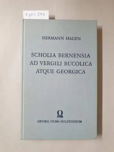Hagen, Hermann: Scholia Bernensia ad Vergili Bucoliüa atque Georgica. 