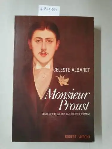 Belmont, Gérard und Céleste Albaret: Monsieur Proust. 