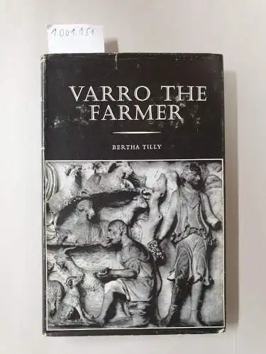 Tilly, Bertha and Marcus Terentius Varro: Varro the Farmer. 
