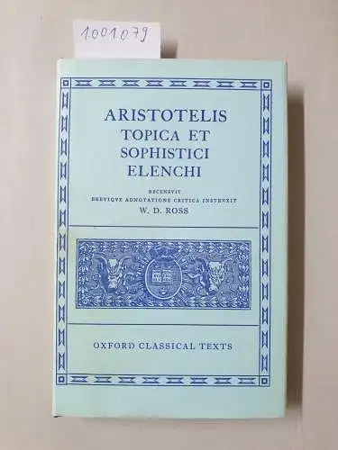 Ross, David: Topica Et Sophistici Elenchi (Oxford Classical Texts). 