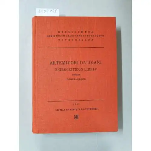 Daldianus, Artemidorus und Roger A. Pack: Artemidori Daldiani Onirocriticon Libri V: 5 (Bibliotheca Scriptorum Graecorum Et Romanorum Teubneriana). 