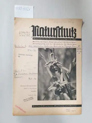 Verlag J. Neumann, Neudamm und Berlin: Naturschutz: Monatshefte für Freunde der deutschen Heimat:  22. Jahrgang , Nr. 6 Juni 1941 : Mit dem amtlichen...