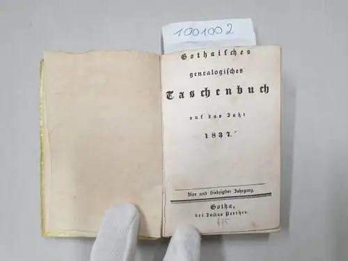 Justus Perthes , Gotha: Gothaisches genealogisches Taschenbuch auf das Jahr 1837 
 (= Vier und siebzigster Jahrgang). 