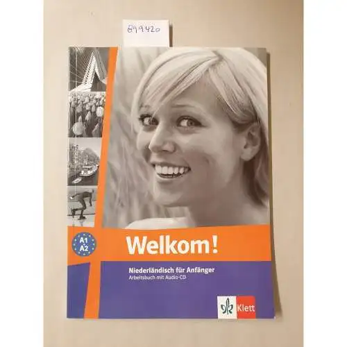 Klett Sprachen: Welkom! neu A1-A2 : Niederländisch für Anfänger 
 Arbeitsbuch mit Audio-DC. 