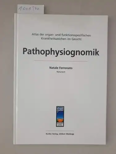 Ferronato, Natale, Dieter Krellmann und F H Netter: Pathophysiognomik. 
