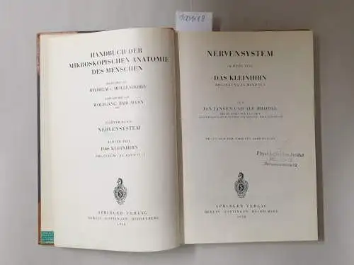 Jansen, Jan und Alf Brodal: Nervensystem, Achter Teil: Das Kleinhirn, Ergänzung zu Band IV/I : (= Handbuch der Mikroskopischen Anatomie des Menschen, Vierter Band : Nervensystem). 