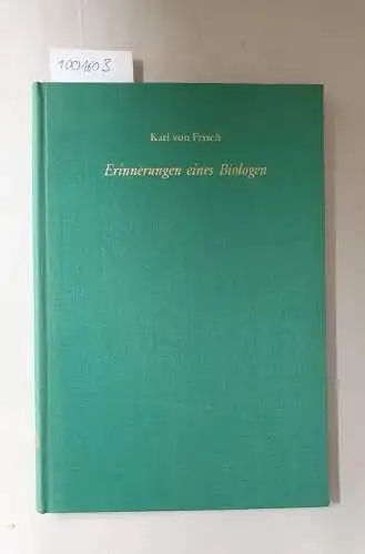 Frisch, Karl von: Erinnerungen eines Biologen. Erstausgabe. 