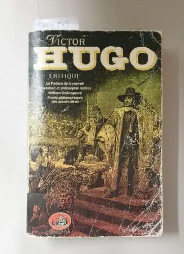 Hugo, Victor: Oeuvres complètes / Victor Hugo: Tome 5, Critique. 