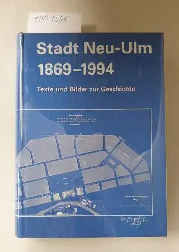 Treu, Barbara: Stadt Neu-Ulm 1869-1994 : Texte und Bilder zur Geschichte 
 (= Band 6 der Dokumentationen des Stadtarchivs Neu-Ulm). 