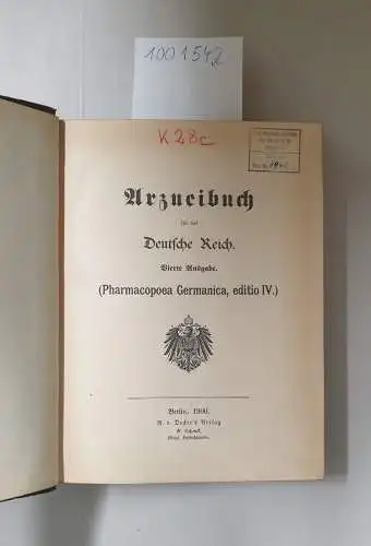 Pharmacopoea Germanica: Arzneibuch für das Deutsche Reich. Vierte Ausgabe (Pharmacopoea Germanica, editio IV). 