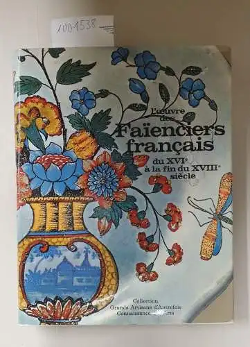 Fourest, Henry-Pierre und Jeanne Giacometti: L'oeuvre des faienciers francais du XVIe a la fine du XVIIIe siècle. 