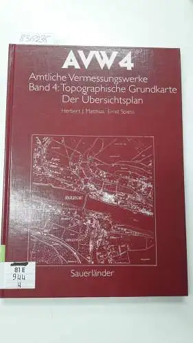 Matthias, Herbert J., Paul Kasper und Dieter Schneider: AVW, Amtliche Vermessungswerke, Bd.4, Topographische Grundkarte, Der Übersichtsplan. 