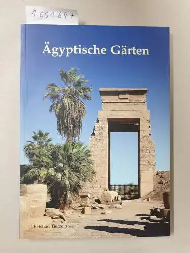 Christian, Tietze: Ägyptische Gärten. 