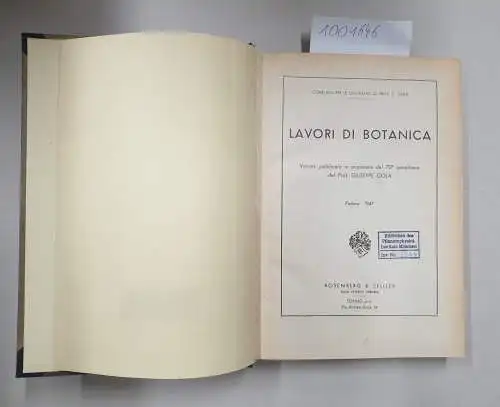 Gola, Guiseppe: Lavori di Botanica: Volume pubblicato in occasione del 70 geneliaco del Profl Guiseppe Gola : Padova 1947. 